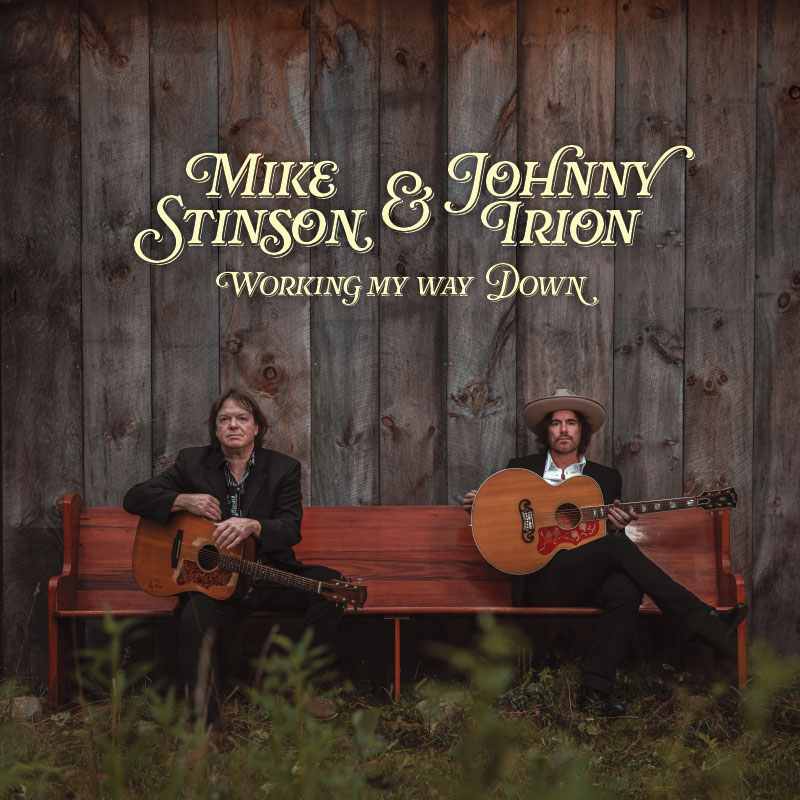 Mike Stinson & Johnny Irion - Working My Way Down
